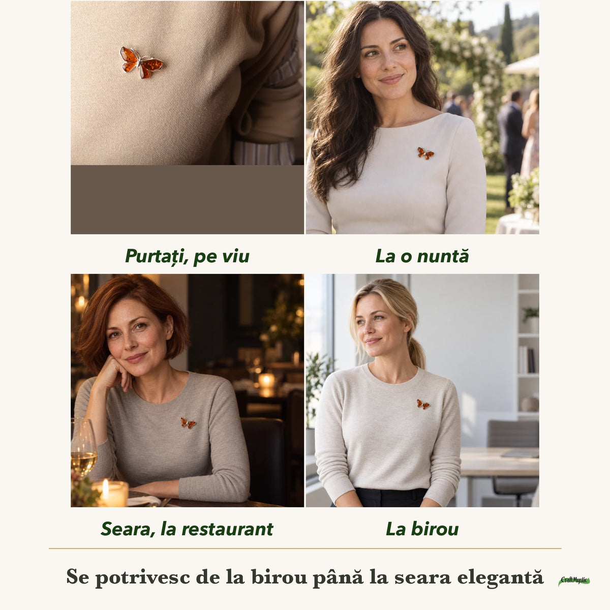 Broșă cu Chihlimbar purtați de patru femei, la nuntă, seara, la birou și la o aniversare