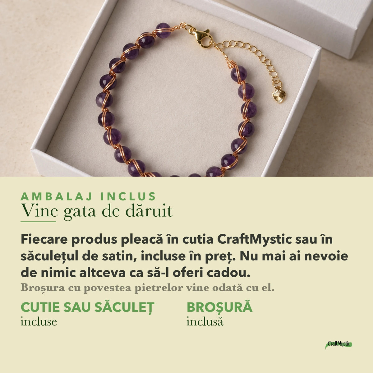 Ambalajul inclus: cutie CraftMystic sau săculeț de satin