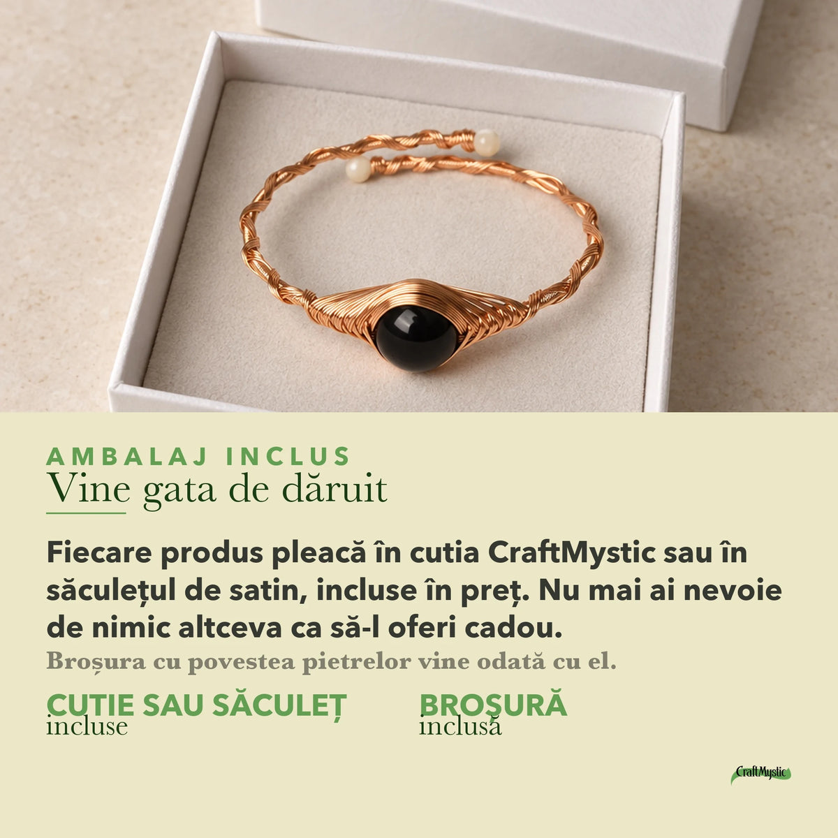 Ambalajul inclus: cutie CraftMystic sau săculeț de satin