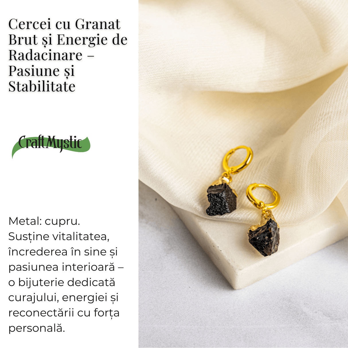 Pasiune si Stabilitate - Cercei cu Granat Brut si Energie de Radacinare