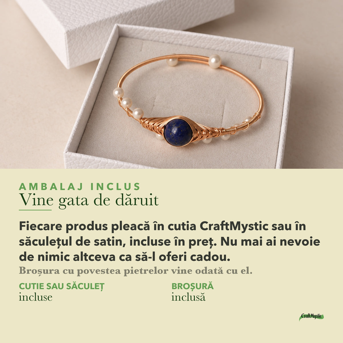 Ambalajul inclus: cutie CraftMystic sau săculeț de satin