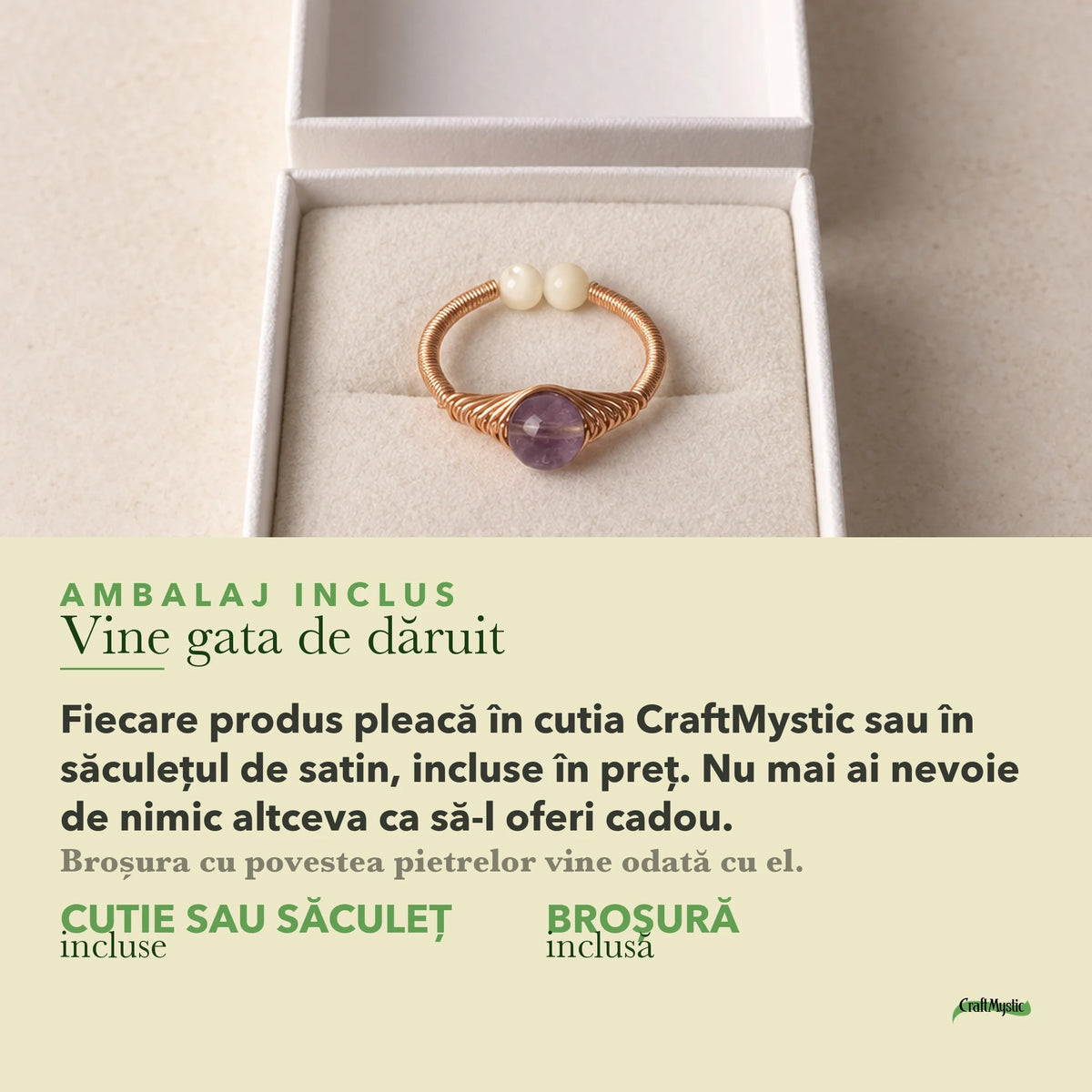 Ambalajul inclus: cutie CraftMystic sau săculeț de satin