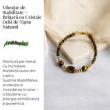 Vibratie de Stabilitate - Bratara cu Ochi de Tigru Natural