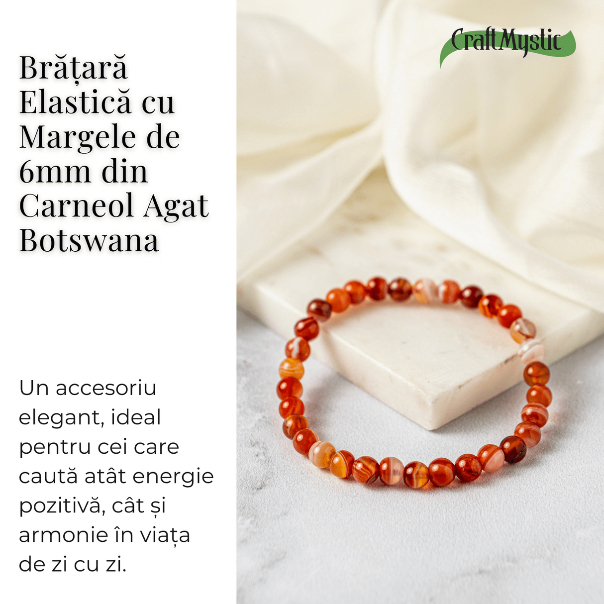 Bratara elastica cu margele 6mm de Carneol Agat Botswana - Energie si Vitalitate
