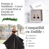 Pasiune si Stabilitate - Cercei cu Granat Brut si Energie de Radacinare