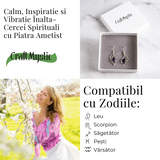 Cercei spirituali cu piatra Ametist - Calm si Vibratie Inalta