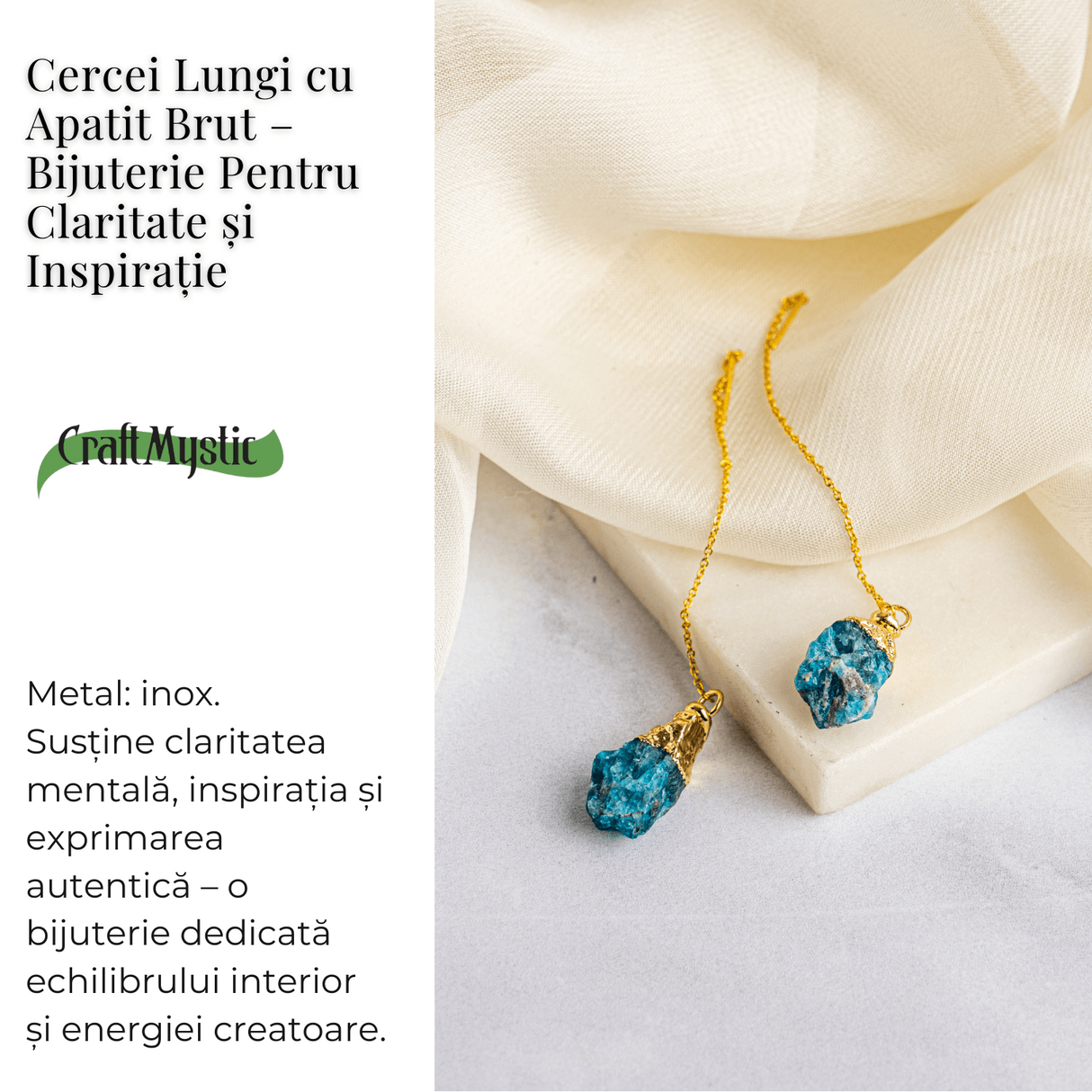 Claritate si Inspiratie - Cercei Lungi cu Apatit Brut