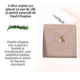 Colier Argint 925 placat cu aur 18K cu Opal Etiopian Fatetat Oval - Lumina Interioara si Armonie Divina
