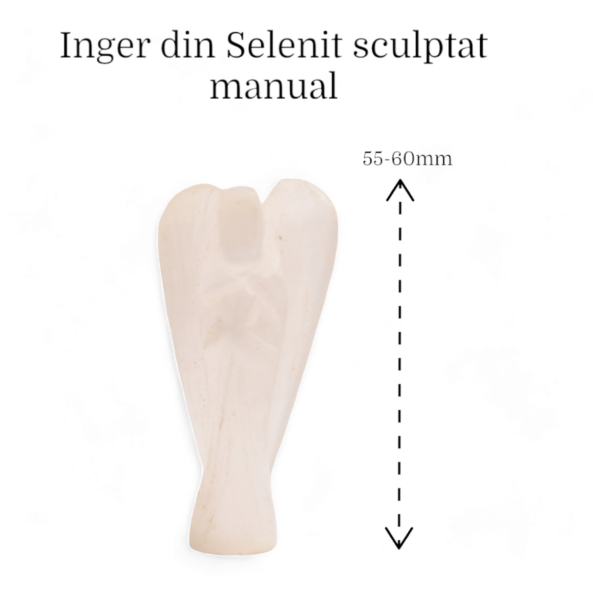 Inger de 55-60 mm Sculptat Manual din Piatra Naturala de Selenit-Protectie si Claritate Spirituala