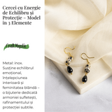 Cercei cu Energie de Echilibru si Protectie - Model in 3 Elemente